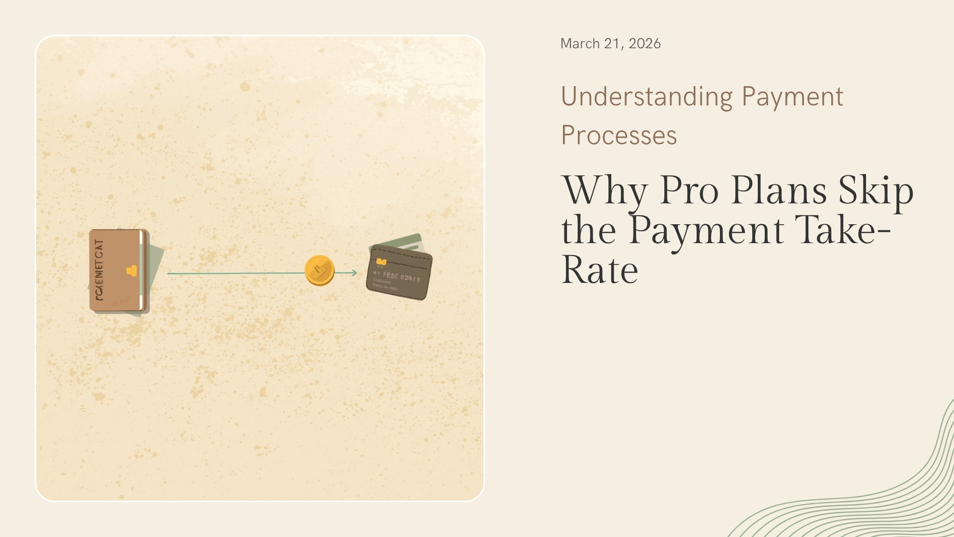 Cover image for "Why Pro plans skip the payment take-rate"